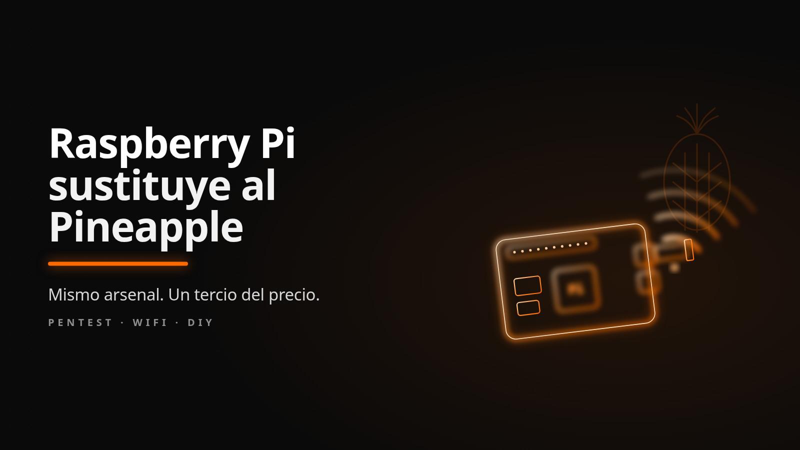 Raspberry Pi que sustituye al WiFi Pineapple Pager